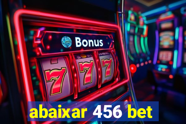 abaixar 456 bet
